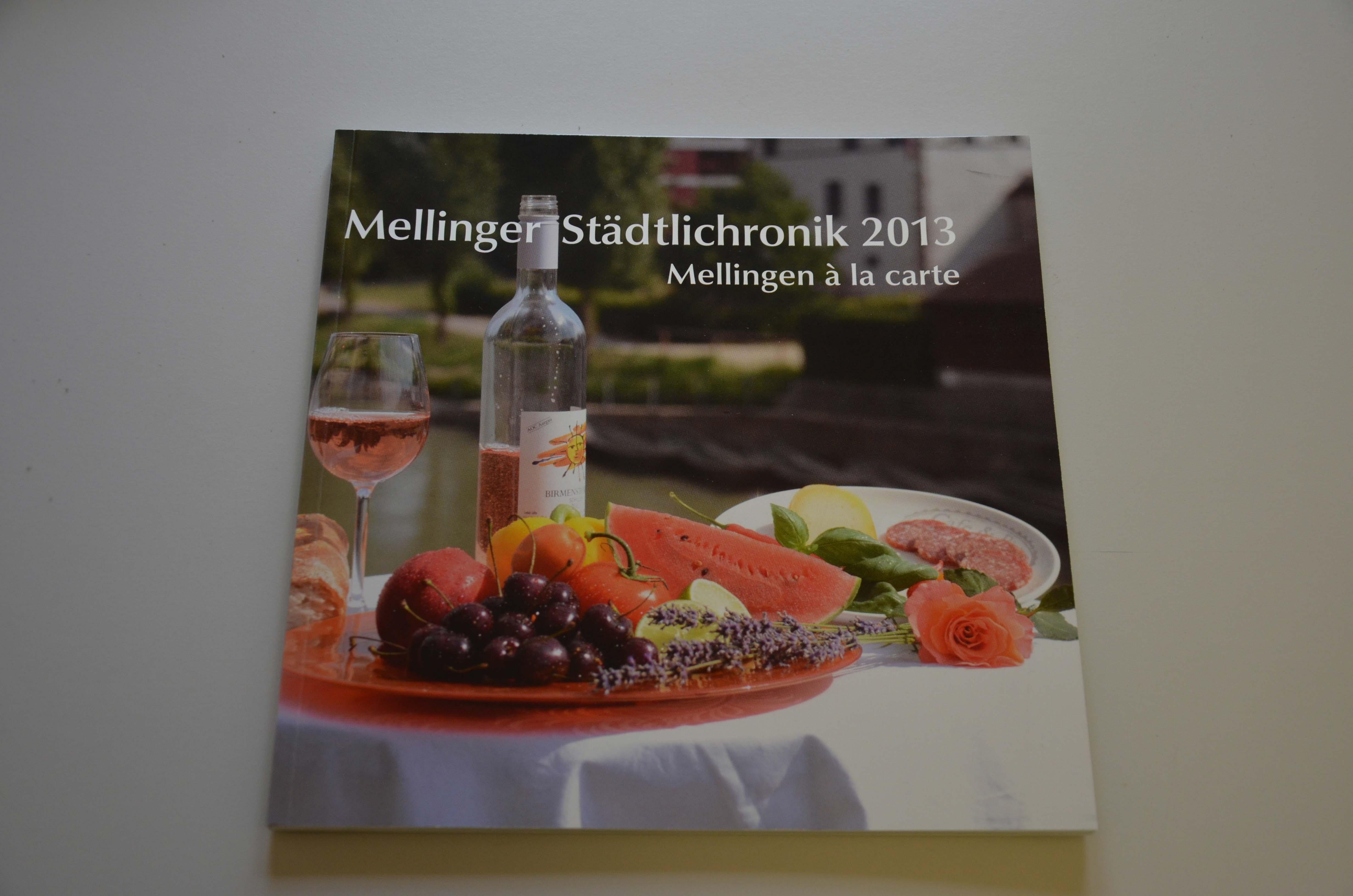 Mellinger Städtlichronik 2013 – «en Guete»!